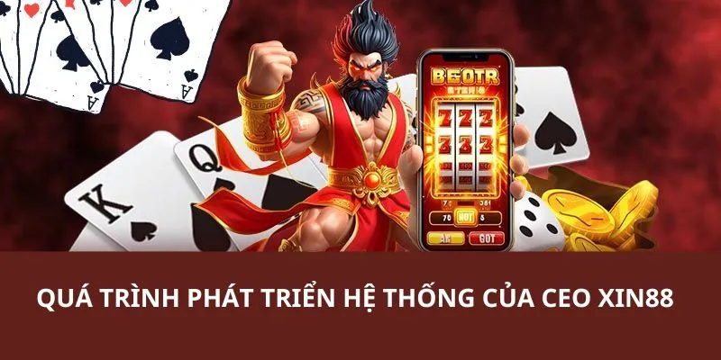 Hành trình xây dựng hệ thống giải trí uy tín Xin88