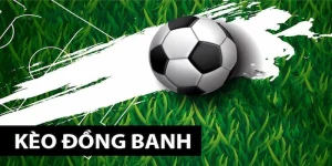 Kèo đồng banh tại Xin88