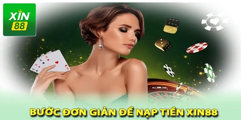 Nạp tiền xin88 đơn giản