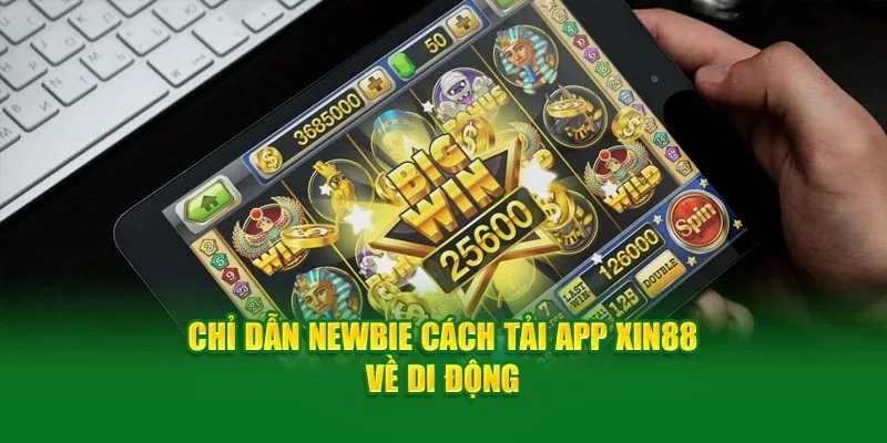 Tải app Xin88 dành cho Android cực dễ với 3 bước